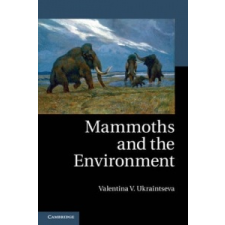  Mammoths and the Environment – Valentina V Ukraintseva idegen nyelvű könyv