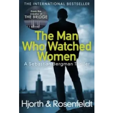  Man Who Watched Women – Michael Hjorth,Hans Rosenfeldt idegen nyelvű könyv