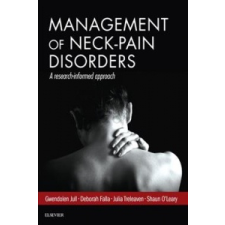  Management of Neck Pain Disorders – Gwendolen Jull,Deborah Falla,Julia Treleaven,Shaun O'Leary idegen nyelvű könyv