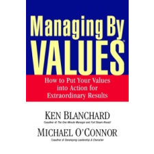Managing By Values – Ken Blanchard idegen nyelvű könyv