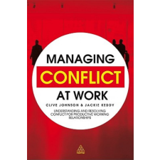  Managing Conflict at Work – Clive Johnson idegen nyelvű könyv