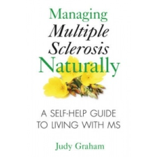 Managing Multiple Sclerosis Naturally – Judy Graham idegen nyelvű könyv
