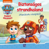  - Mancs Őrjárat. Biztonságos strandkaland. Jótanácsok a kutyiktó