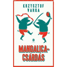 Mangalicacsárdás történelem