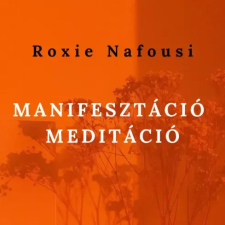  Manifesztáció meditáció egyéb e-könyv
