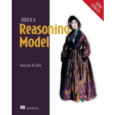 Manning Publications Build a Reasoning Model (from Scratch) | RASCHKA SEBASTIAN egyéb könyv
