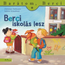 Manó Könyvek Berci iskolás lesz - Barátom, Berci 20.** gyermek- és ifjúsági könyv