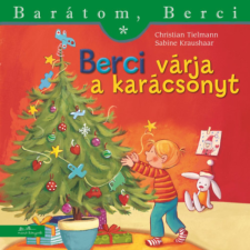 Manó Könyvek Berci várja a karácsonyt - Barátom, Berci gyermek- és ifjúsági könyv