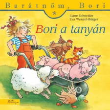 Manó Könyvek Bori a tanyán | Liane Schneider,Eva Wenzel-Bürger egyéb könyv