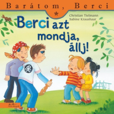 Manó Könyvek Christian Tielmann: Berci azt mondja, állj! gyermek- és ifjúsági könyv