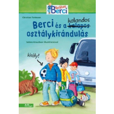 Manó Könyvek Christian Tielmann: Berci és a kalandos osztálykirándulás - Berci regények 2. gyermek- és ifjúsági könyv