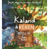 Manó Könyvek Kaland a Kéken - Járjuk végig az Országos Kéktúrát!