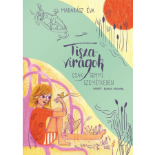 Manó Könyvek Kiadó Tiszavirágok gyermek- és ifjúsági könyv
