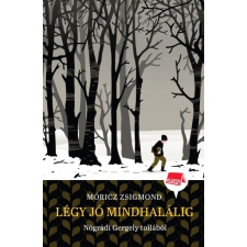 Manó Könyvek Légy jó mindhalálig - Klassz! 4. gyermek- és ifjúsági könyv