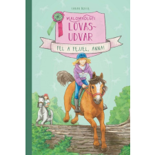 Manó Könyvek Malomvölgyi lovasudvar 2. - Fel a fejjel, Anna! gyermek- és ifjúsági könyv