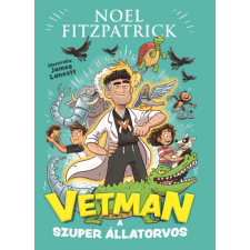 Manó Könyvek Noel Fitzpatrick - Vetman - A szuper állatorvos gyermek- és ifjúsági könyv
