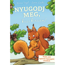 Manó Könyvek Nyugodj meg, kicsi kincsem! | Kirsten Vogel,Larisa Lauber egyéb könyv