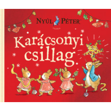 Manó Könyvek Nyúl Péter világa - A karácsonyi csillag gyermek- és ifjúsági könyv