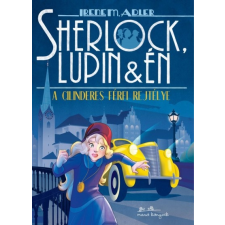 Manó Könyvek Sherlock, Lupin és én 15. - A cilinderes férfi rejtélye (A) gyermek- és ifjúsági könyv