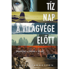 Manon Fargetton - Tíz nap a világvége előtt egyéb könyv