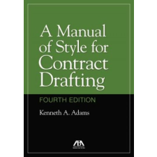  Manual of Style for Contract Drafting – Kenneth A Adams idegen nyelvű könyv