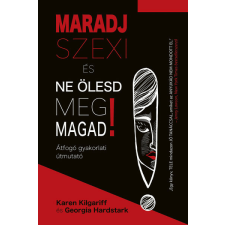 Maradj szexi és ne ölesd meg magad! - Átfogó gyakorlati útmutató irodalom