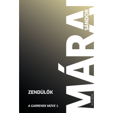 Márai Sándor - Zendülők regény