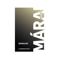Márai Sándor - Zendülők - A Garrenek műve 1. irodalom