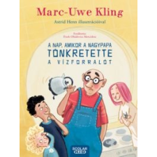 Marc-Uwe Kling A nap, amikor a nagypapa tönkretette a vízforralót gyermek- és ifjúsági könyv