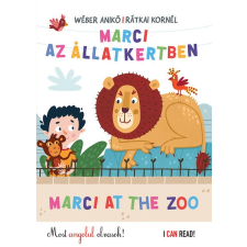  Marci az Állatkertben - Marci at the Zoo /Most angolul olvasok! - I Can Read gyermek- és ifjúsági könyv