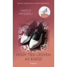 Marco Missiroli - Hogy tied legyen az egész regény
