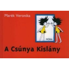 Marék Veronika - A Csúnya Kislány egyéb könyv