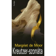 Margriet de Moor KREUTZER-SZONÁTA regény
