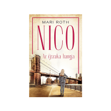  Mari Roth - Nico Az éjszaka hangja irodalom