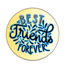 MariaKing Best Friends Forever – Acél kitűző – tűvel vagy mágnessel kitűző