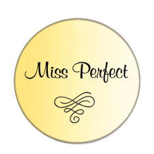MariaKing Miss Perfect – Acél kitűző – tűvel vagy mágnessel kitűző
