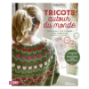 MARIE CLAIRE Tricot autour du monde – Miche (Könyv)