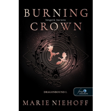 Marie Niehoff - Burning Crown - Lángoló korona (Dragonbound 1.) egyéb könyv