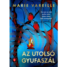 Marie Vareille - Az utolsó gyufaszál regény