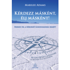 Marilee Adams - Kérdezz másként, élj másként! egyéb könyv