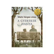 Mario Vargas Llosa - A gyerekek hajója gyermek- és ifjúsági könyv