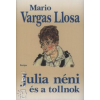 Mario Vargas Llosa Julia néni és a tollnok