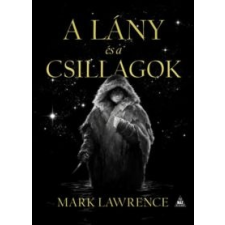 Mark Lawrence A lány és a csillagok irodalom