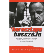 Mark Winegardner A KERESZTAPA BOSSZÚJA regény