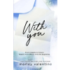 Marley Valentine With You