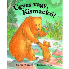 Martin Waddell - Ügyes vagy, Kismackó! egyéb könyv