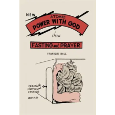 Martino Fine Books Atomic Power with God, Through Fasting and Prayer | Franklin Hall egyéb könyv