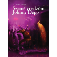 Márton Ágnes - Személyi edzőm, Johnny Depp egyéb könyv