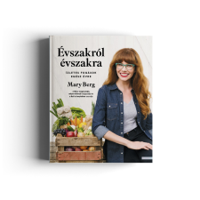  Mary Berg: Évszakról évszakra - Ízletes fogások egész évre gasztronómia