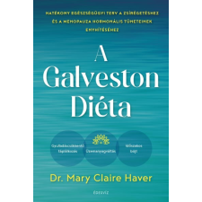Mary Claire Haver - A Galveston-diéta egyéb könyv